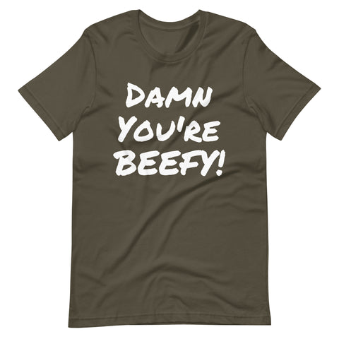 DAMN You're BEEFY Graphic Tee